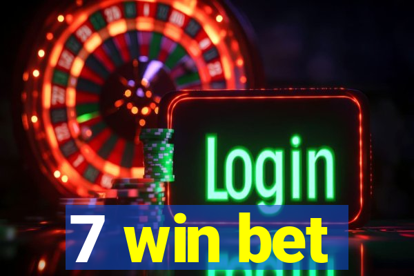 7 win bet